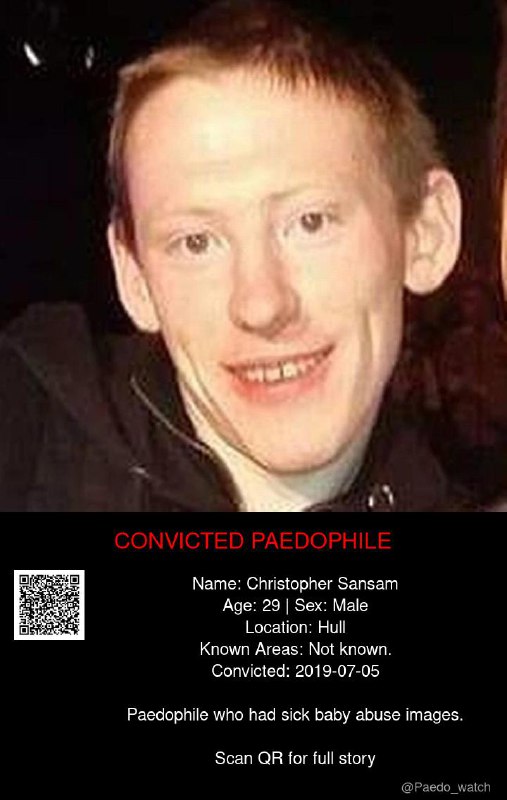 Christopher Sansam 29 from #Hull - 05/07/19