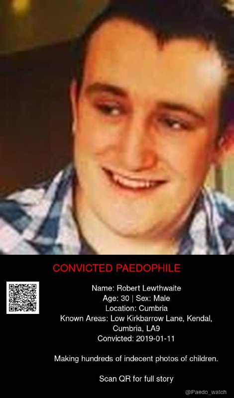 Robert Lewthwaite 30 from #Cumbria - 11/01/19