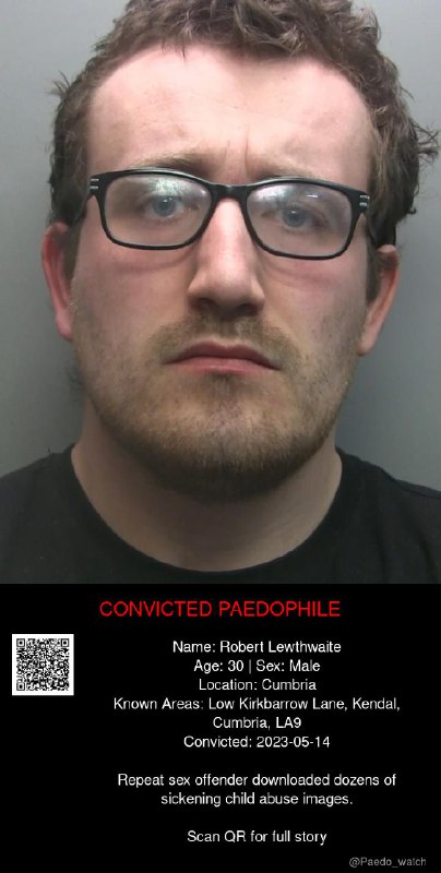 Robert Lewthwaite 30 from #Cumbria - 14/05/23