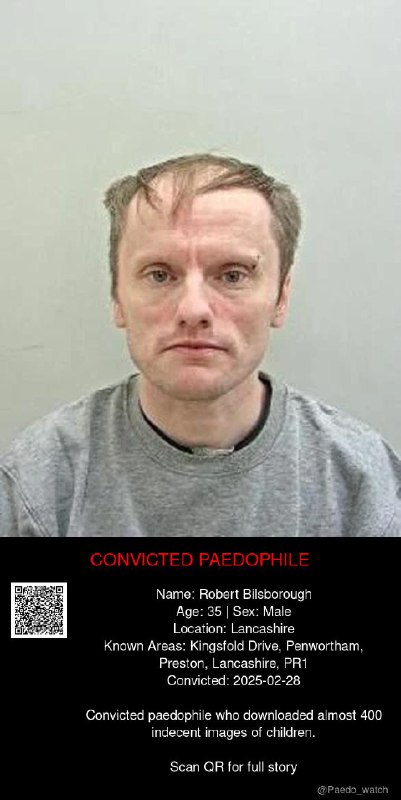 Robert Bilsborough 35 from #Lancashire - 28/02/25
